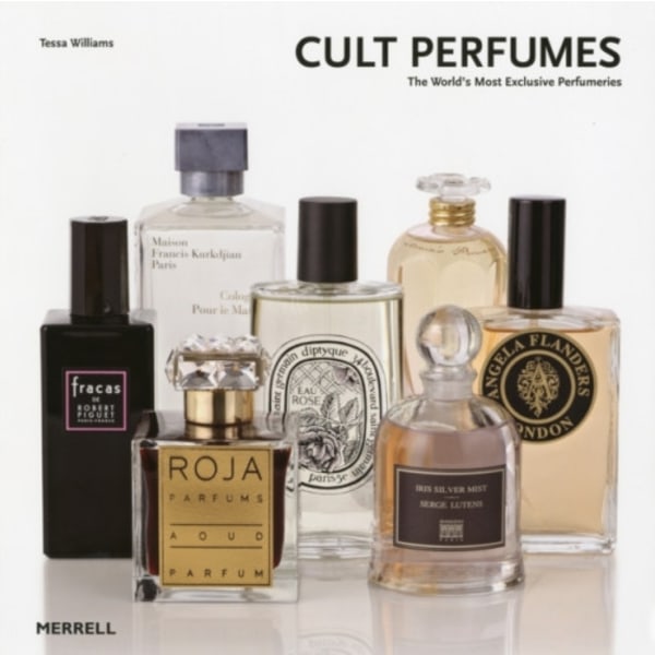 Cult Perfumes: The World's Most Exclusive Perfumeries (inbunden, eng)