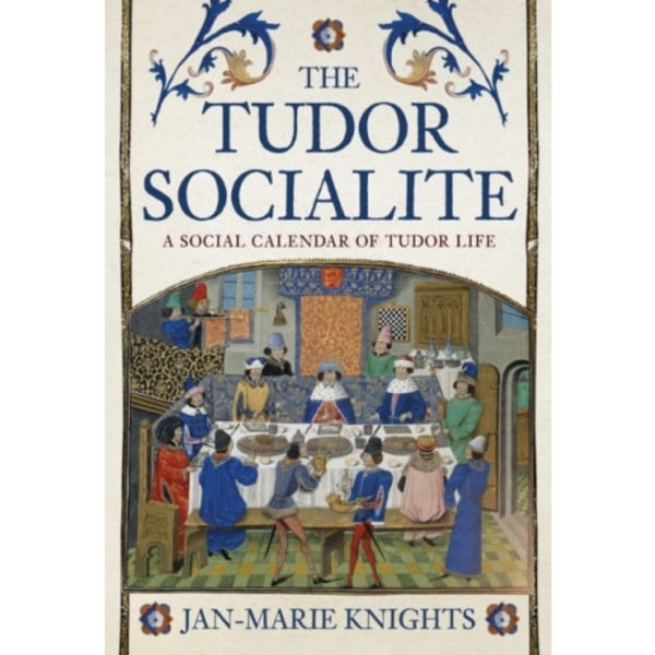 The Tudor Socialite (inbunden, eng)