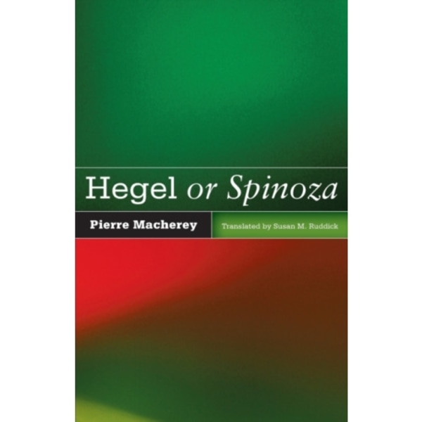 Hegel or Spinoza (häftad, eng)