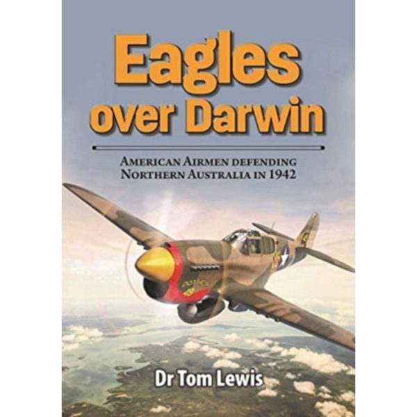 Eagles Over Darwin (häftad, eng)