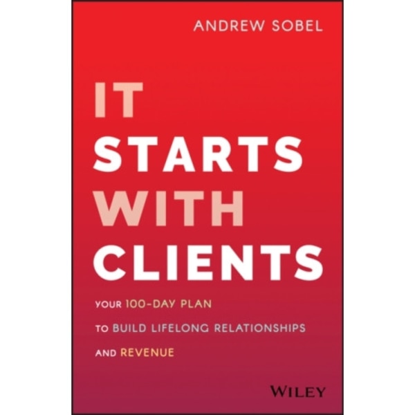 It Starts With Clients (inbunden, eng)