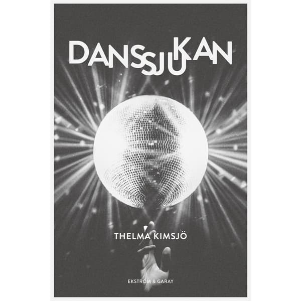 Danssjukan (inbunden)