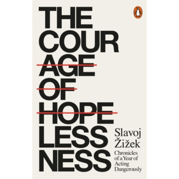 The Courage of Hopelessness (häftad, eng)
