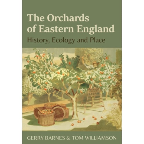The Orchards of Eastern England (häftad, eng)