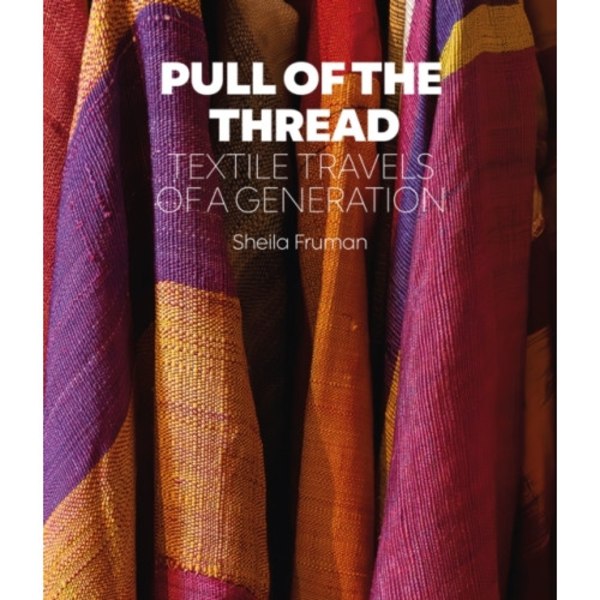 Pull of the Thread (inbunden, eng)