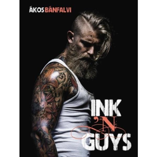 Ink ’n Guys (inbunden, eng)