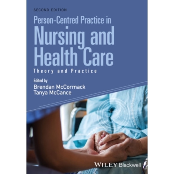 Person-Centred Practice in Nursing and Health Care (häftad, eng)