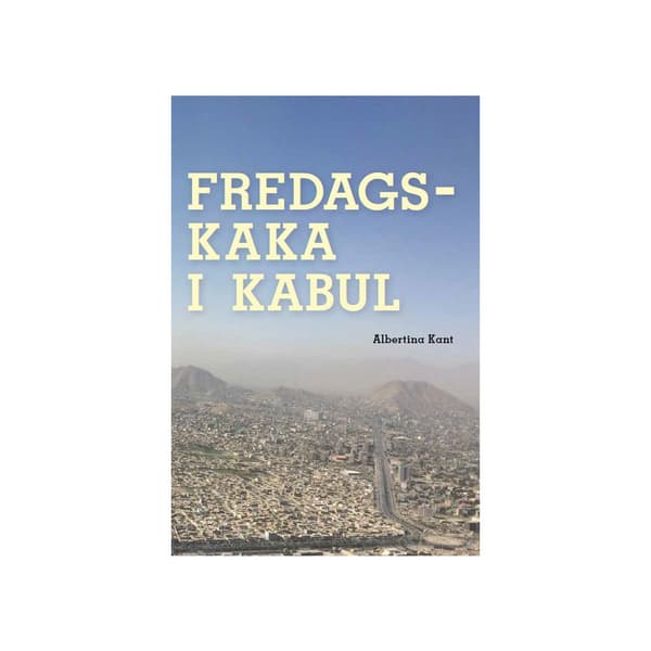Fredagskaka i Kabul (häftad)
