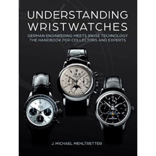 Understanding Wristwatches (inbunden, eng)