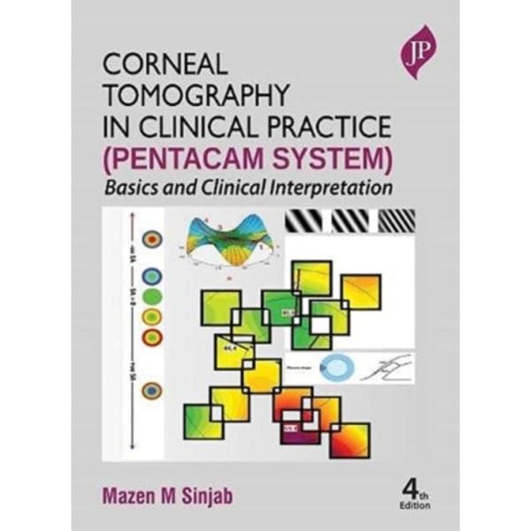 Corneal Tomography in Clinical Practice (Pentacam System) (inbunden, eng)