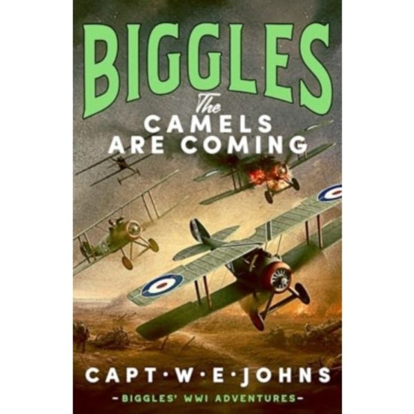 Biggles: The Camels are Coming (inbunden, eng)