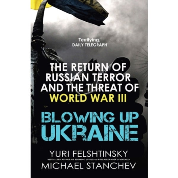 Blowing up Ukraine (inbunden, eng)
