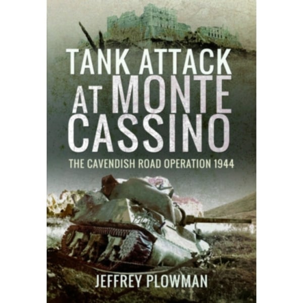 Tank Attack at Monte Cassino (inbunden, eng)