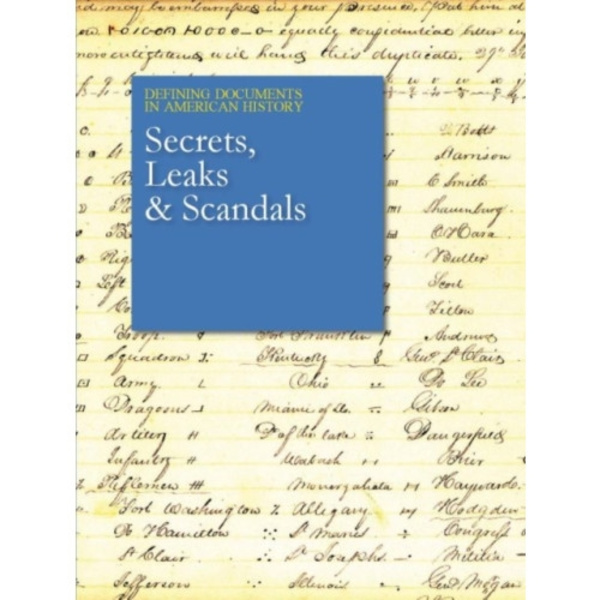 Secrets, Leaks & Scandals (inbunden, eng)