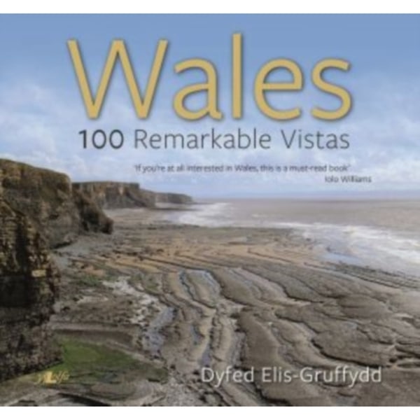 Wales - 100 Remarkable Vistas (häftad, eng)