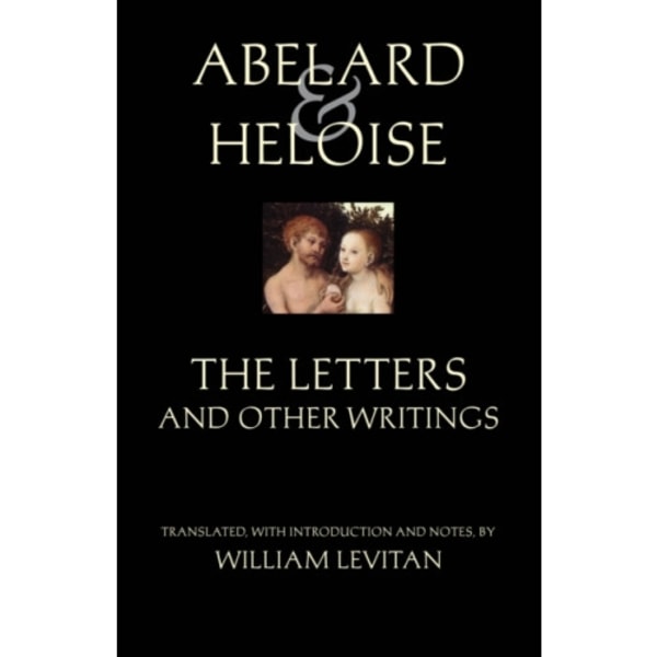 Abelard and Heloise: The Letters and Other Writings (häftad, eng)