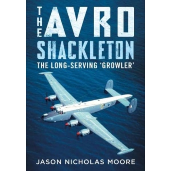 The Avro Shackleton (inbunden, eng)