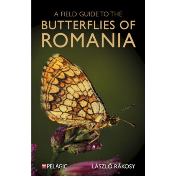 A Field Guide to the Butterflies of Romania (häftad, eng)