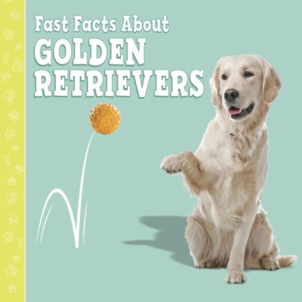 Fast Facts About Golden Retrievers (inbunden, eng)