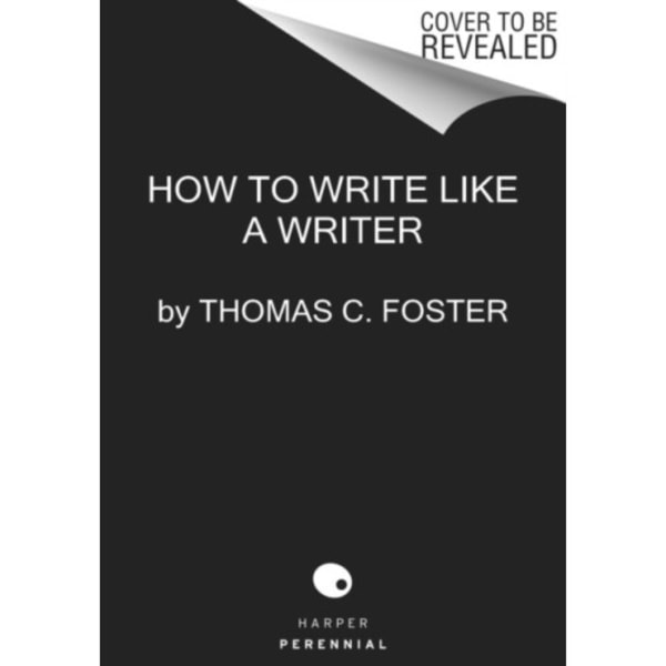 How to Write Like a Writer (häftad, eng)