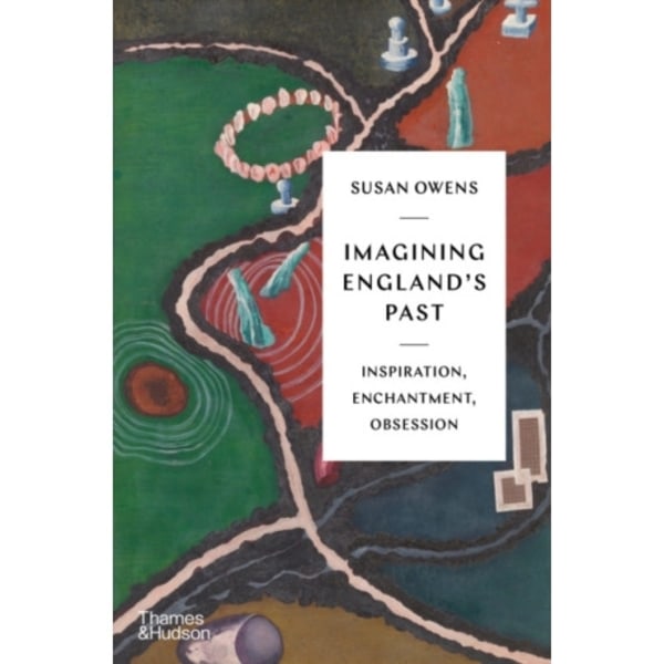 Imagining England's Past (inbunden, eng)