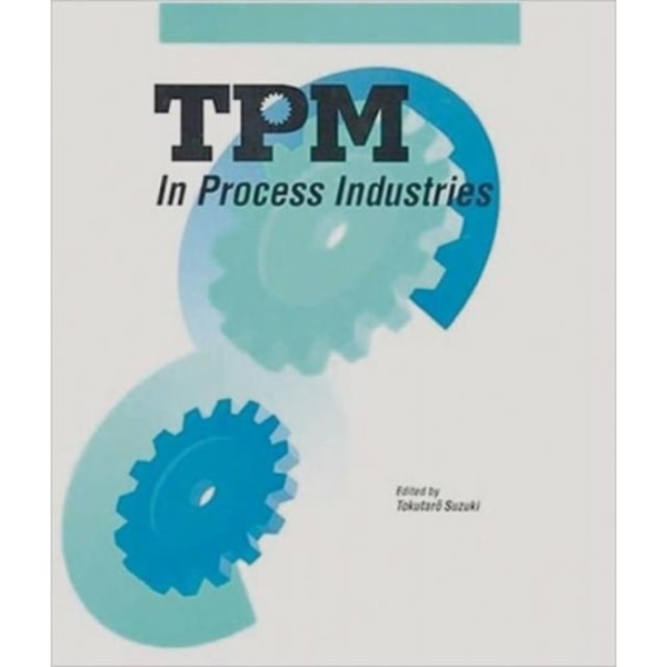 TPM in Process Industries (inbunden, eng)