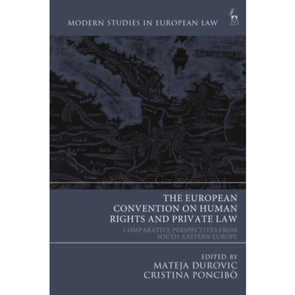 The European Convention on Human Rights and Private Law (inbunden, eng)