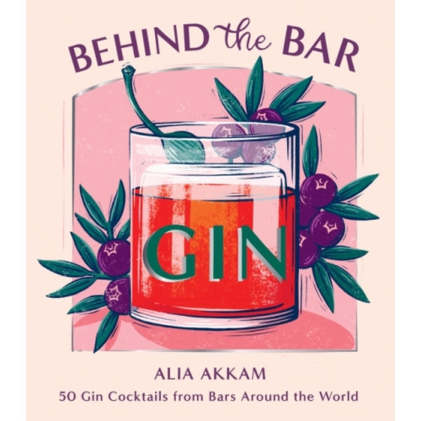 Behind the Bar: Gin (inbunden, eng)