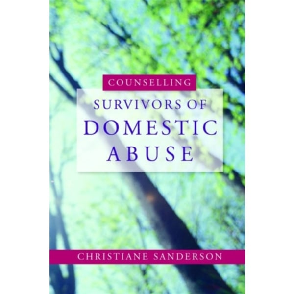 Counselling Survivors of Domestic Abuse (häftad, eng)