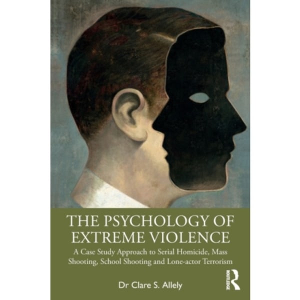 The Psychology of Extreme Violence (häftad, eng)