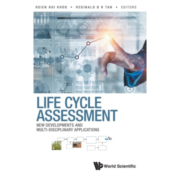 Life Cycle Assessment: New Developments And Multi-disciplinary Applications (inbunden, eng)