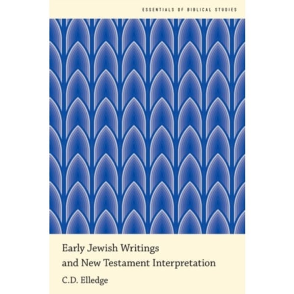 Early Jewish Writings and New Testament Interpretation (häftad, eng)
