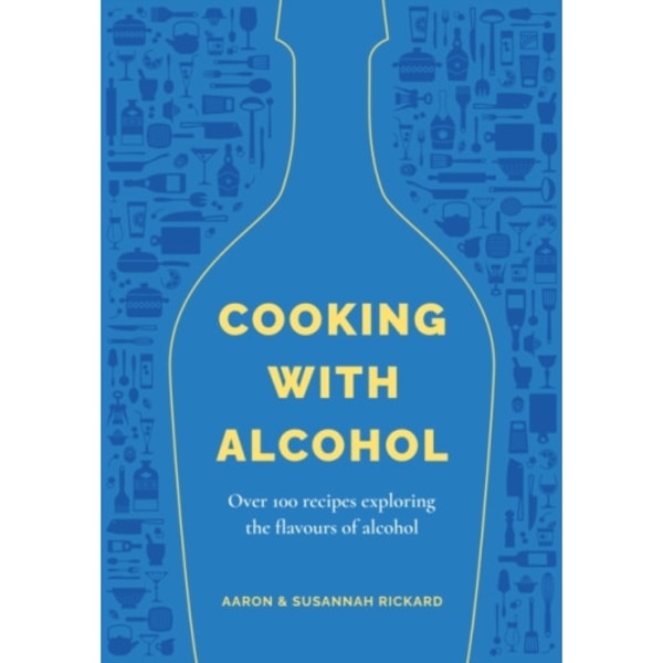 Cooking with Alcohol (inbunden, eng)