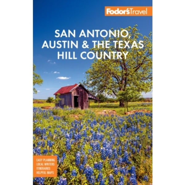 Fodor's San Antonio, Austin & the Hill Country (häftad, eng)