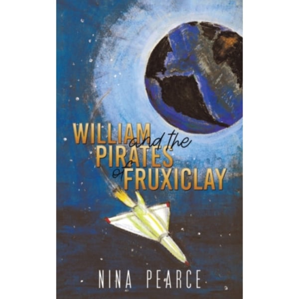 William and the Pirates of Fruxiclay (häftad, eng)