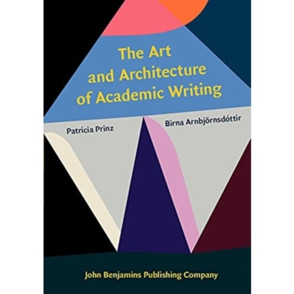 The Art and Architecture of Academic Writing (häftad, eng)