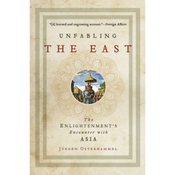 Unfabling the East (häftad, eng)