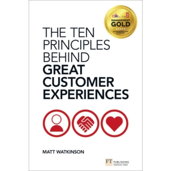 Ten Principles Behind Great Customer Experiences, The (häftad, eng)