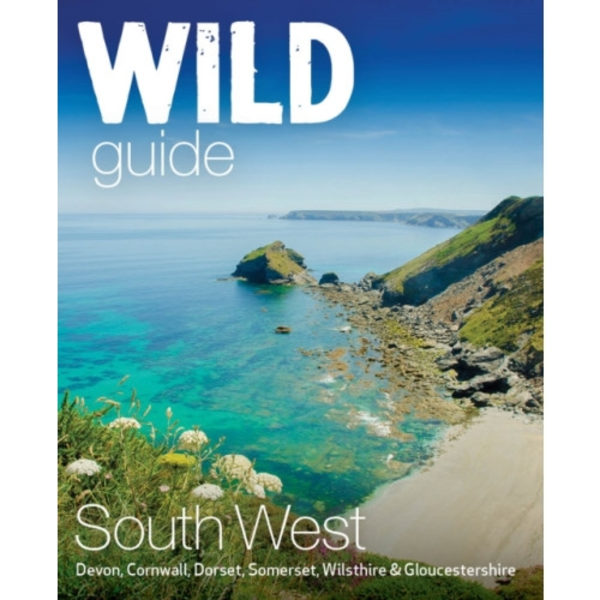 Wild Guide South West (häftad, eng)
