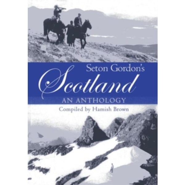 Seton Gordon's Scotland (häftad, eng)