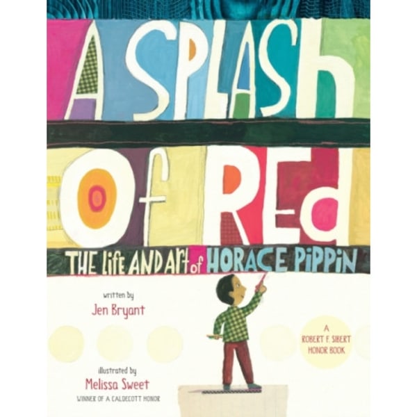 A Splash of Red: The Life and Art of Horace Pippin (inbunden, eng)