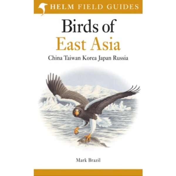 Field Guide to the Birds of East Asia (häftad, eng)