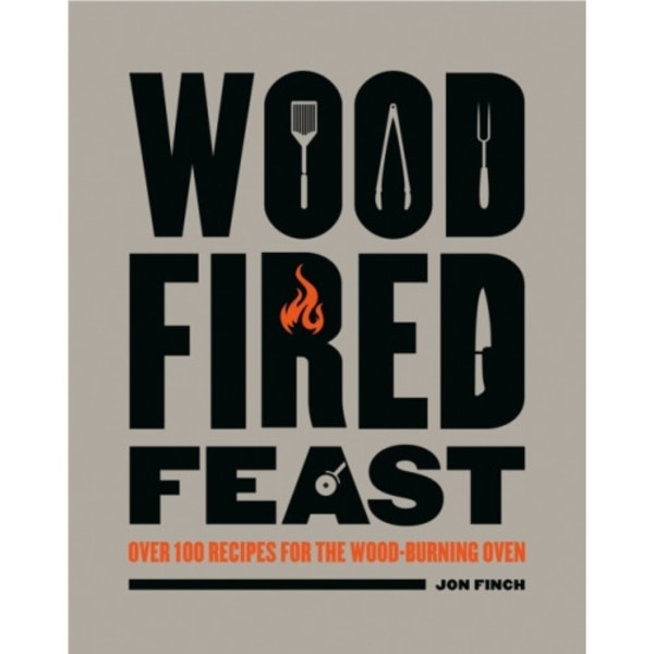 Wood-Fired Feast (inbunden, eng)