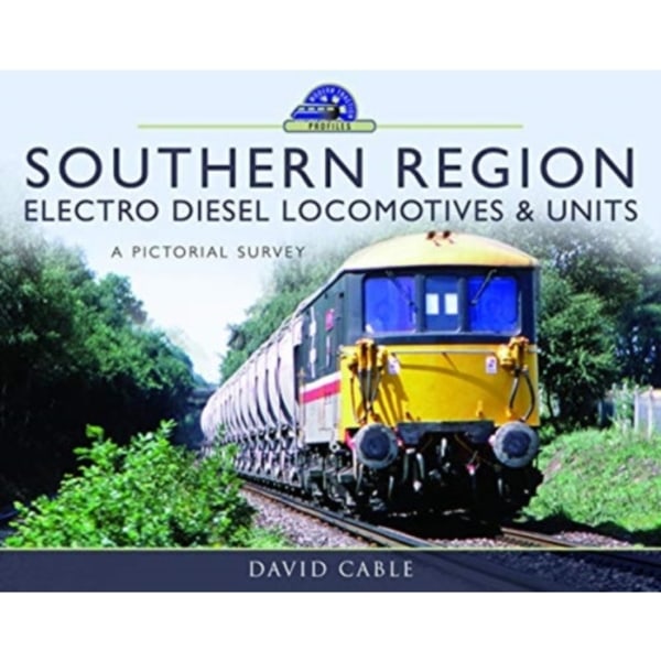 Southern Region Electro Diesel Locomotives and Units (inbunden, eng)