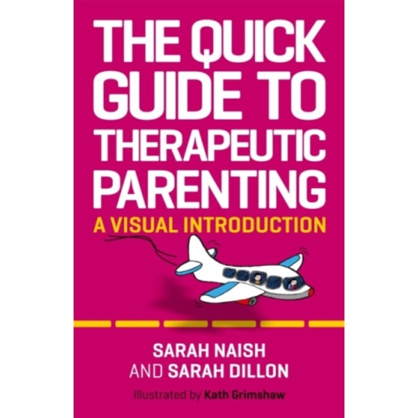 The Quick Guide to Therapeutic Parenting (häftad, eng)