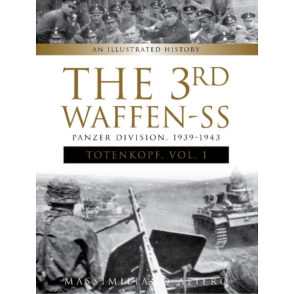 The 3rd Waffen-SS Panzer Division "Totenkopf," 1939-1943 (inbunden, eng)