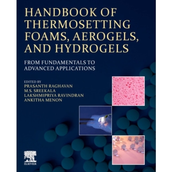 Handbook of Thermosetting Foams, Aerogels, and Hydrogels (häftad, eng)