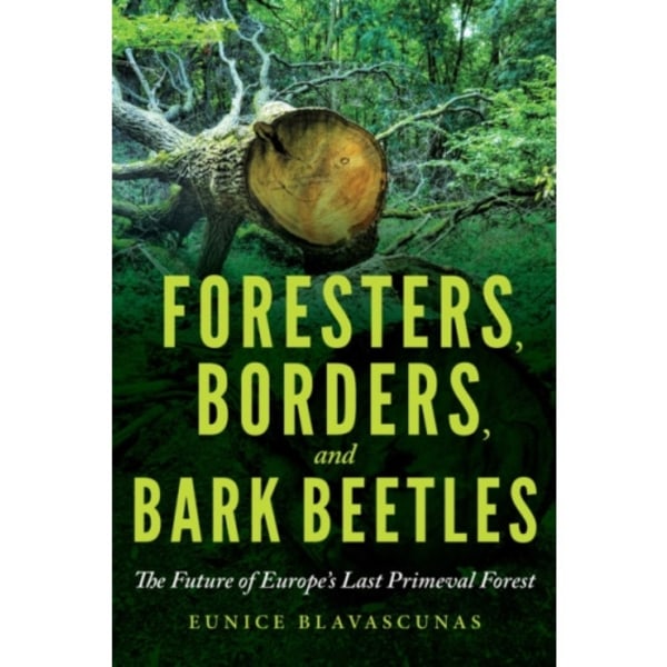 Foresters, Borders, and Bark Beetles (häftad, eng)