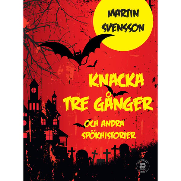 Knacka tre gånger : spökhistorier för barn (bok, kartonnage)