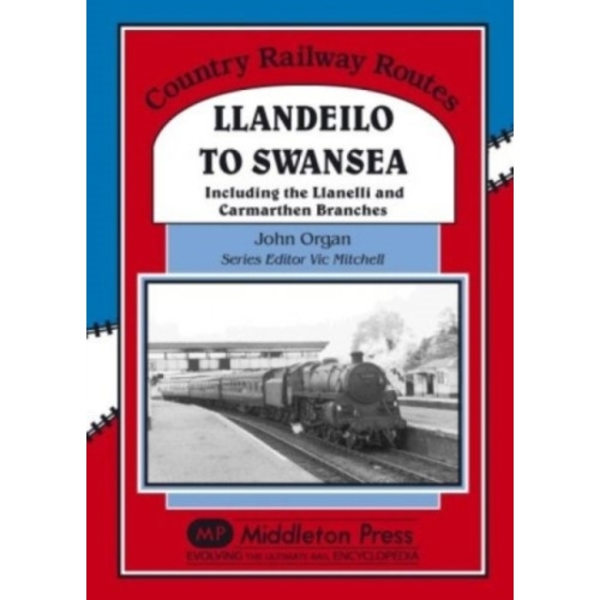 Llandeilo to Swansea (inbunden, eng)